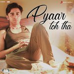 Pyaar Toh Tha - Bala Mp3 Song